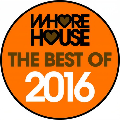 The Best of Whore House 2016