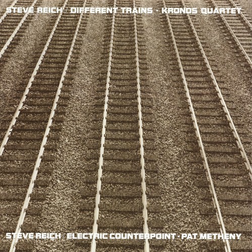 Different Trains / Electric Counterpoint