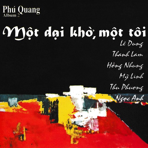 Một Dại Khờ Một Tôi, Vol. 2