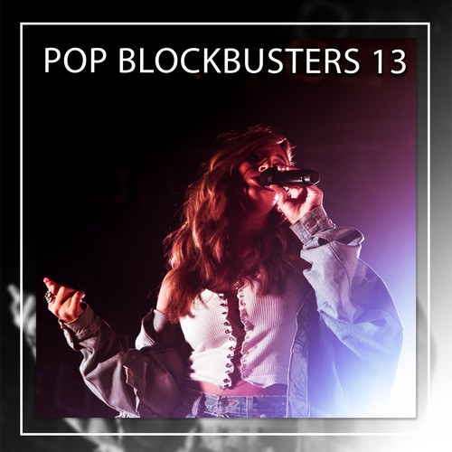 Pop Blockbusters 13 (Explicit)