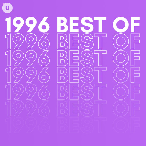 1996 Best of by uDiscover (Explicit)