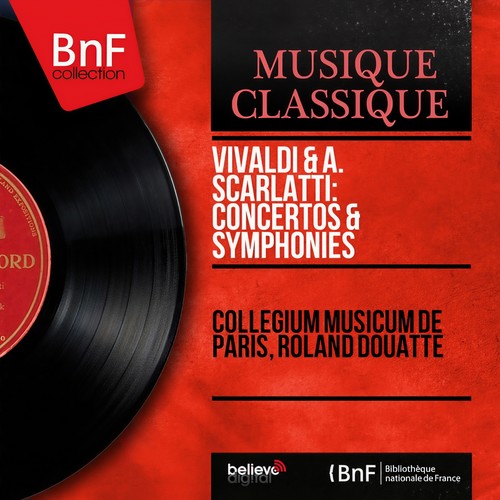 Vivaldi & A. Scarlatti: Concertos & Symphonies (Mono Version)