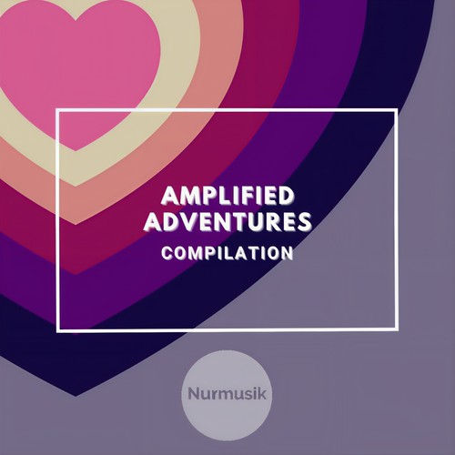 Amplified Adventures