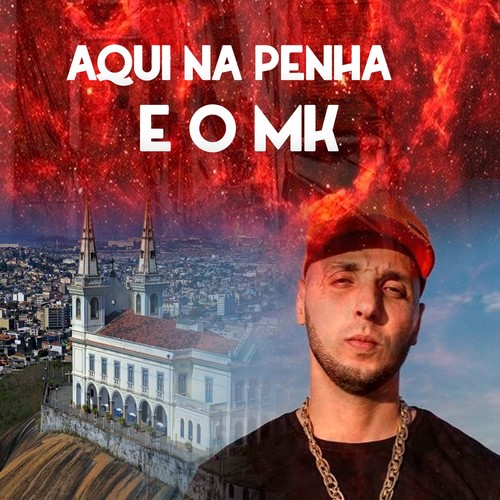 Aqui na Penha É o Mk (Explicit)