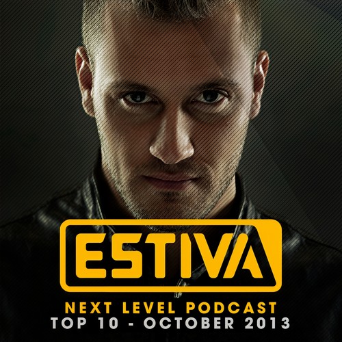 Estiva pres. Next Level Podcast Top 10 - October 2013