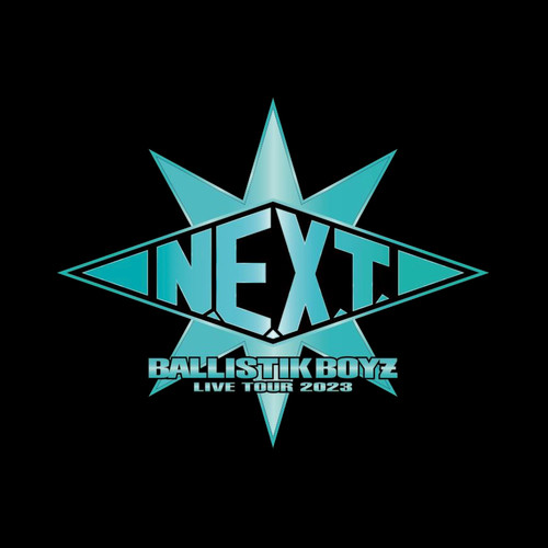 BALLISTIK BOYZ LIVE TOUR 2023 “N.E.X.T.”