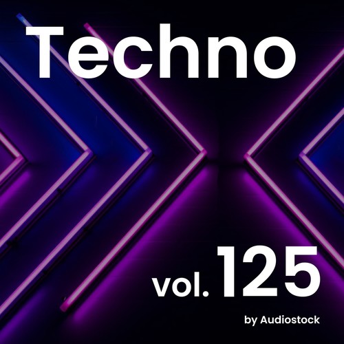 テクノ, Vol. 125 -Instrumental BGM- by Audiostock