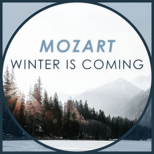 Mozart - Winter Is Coming