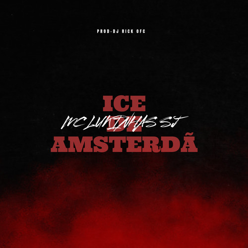 Ice de Amsterdã (Explicit)