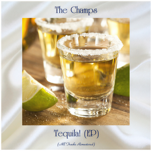 Tequila! (EP) (All Tracks Remastered)