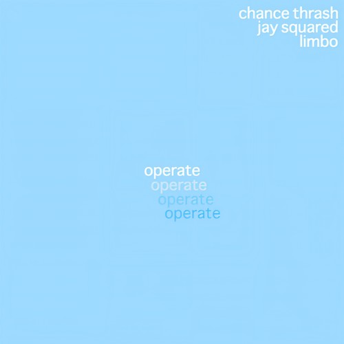 Operate (feat. Jay Squared & Chance Thrash)