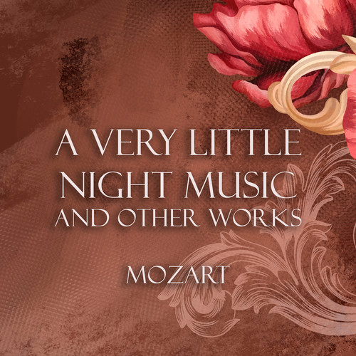 'A Very Little Night Music' and other works - Mozart