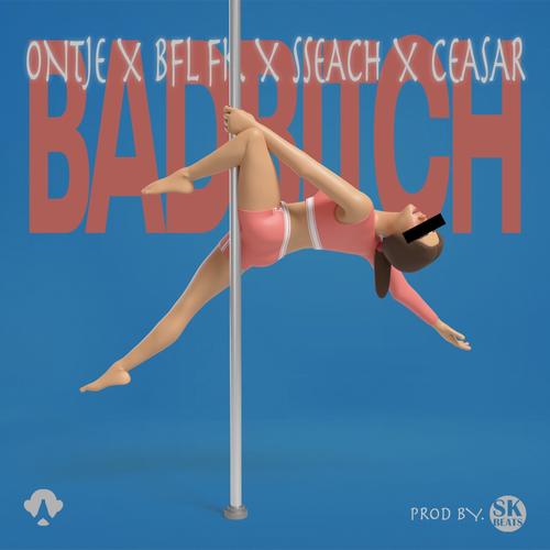 BADBITCH (feat. BFL FK, CEASAR & SSECH)