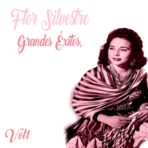 Flor Silvestre - Grandes Éxitos, Vol. 1