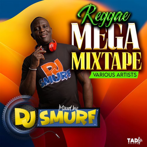 Reggae Mega Mixtape (Mixed by DJ Smurf)