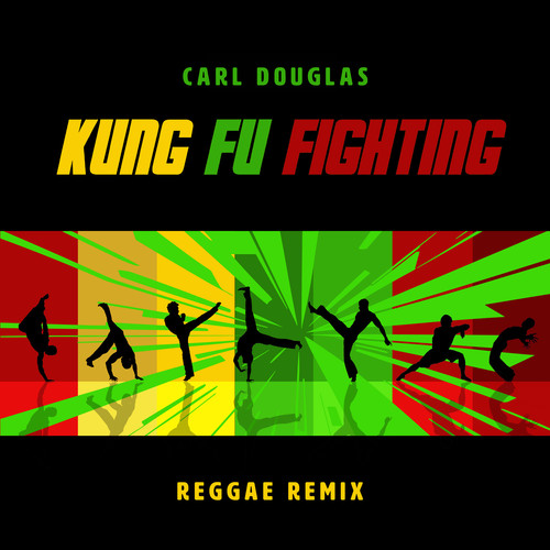 Kung Fu Fighting (Reggae Remix)