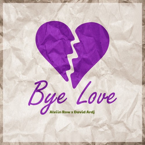 Bye Love (Explicit)