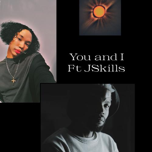 You and I (feat. JSkills)