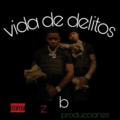 Vida de Delitos (Explicit)