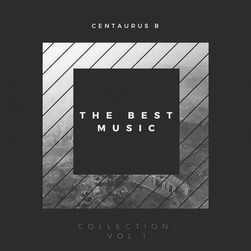 Centaurus B - The Best Music Collection, Vol.1