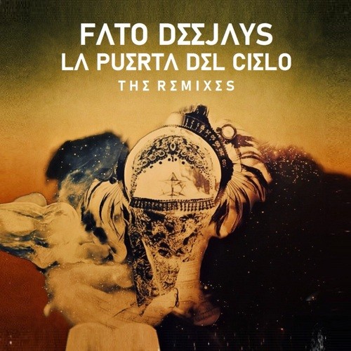 La Puerta Del Cielo (The Remixes)