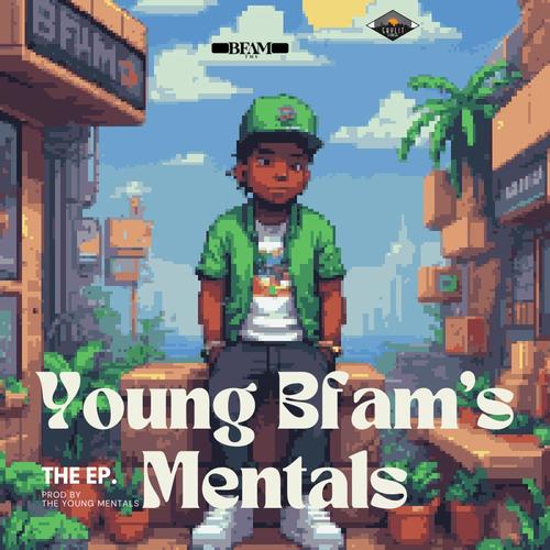 Young Bfam's Mentals The EP