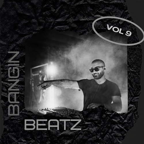 Bangin Beatz Vol 9 (Explicit)