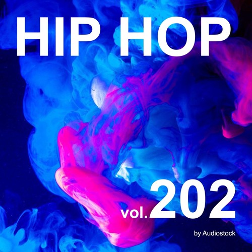 HIP HOP, Vol. 202 -Instrumental BGM- by Audiostock