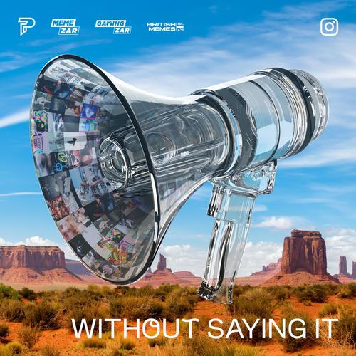 Without Saying It (feat. Stepz, Papz, Finn Askew & D and Lish)