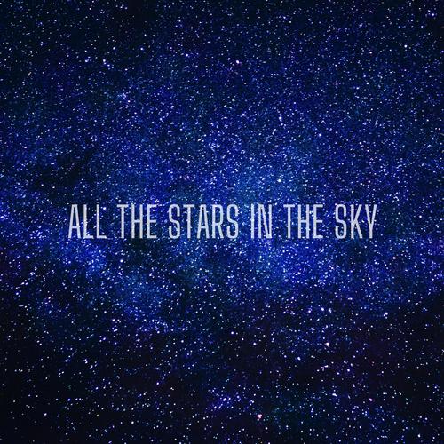 All The Stars In The Sky