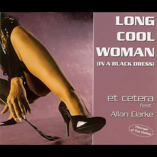 Long Cool Woman (In A Black Dress) - The Remixes