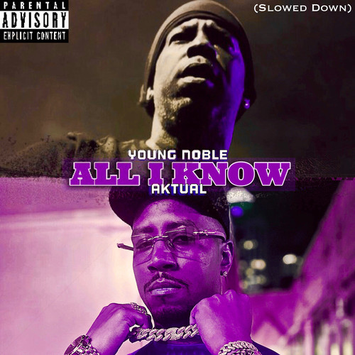 All I Know (Slowed Down) [Explicit]