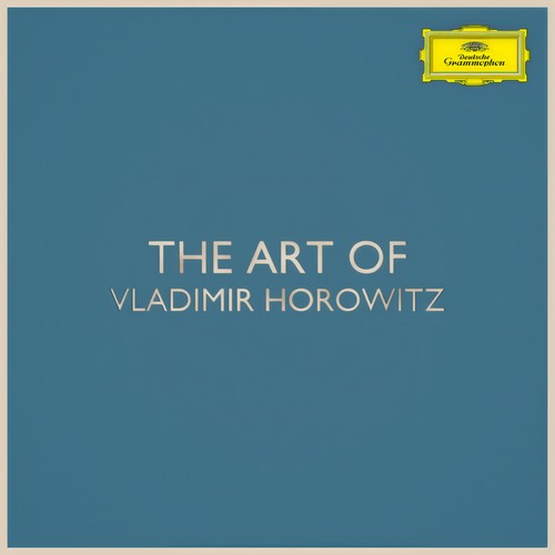 The Art of Vladimir Horowitz