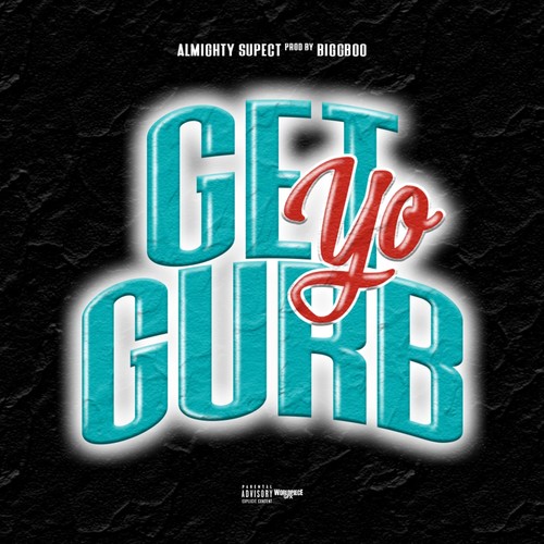 GetYoGurb (feat. Almighty Suspect) [Explicit]