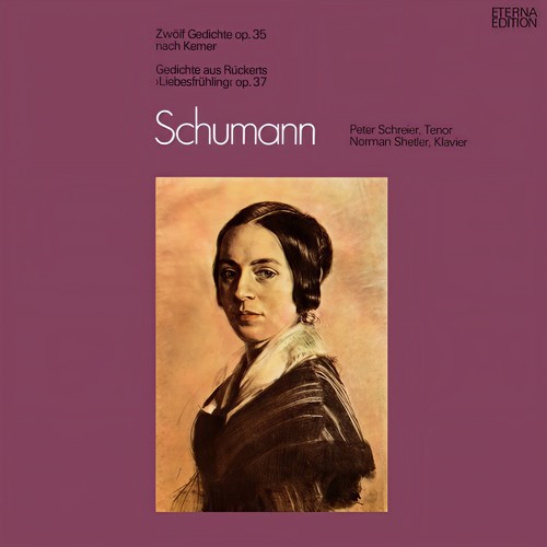 Schumann: Zwölf Gedichte, Op. 35 / Gedichte aus 