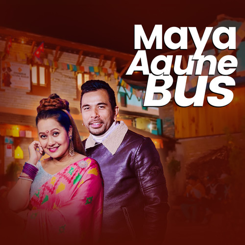 Maya Aaune Bus