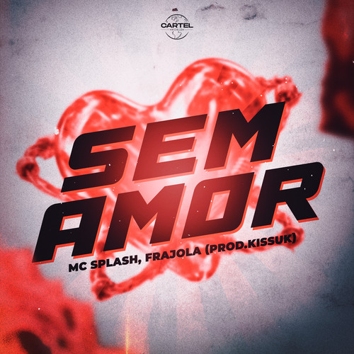 Sem Amor (Explicit)