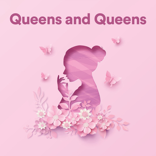 Queens and Queens (Explicit)