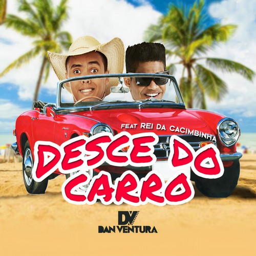 Desce do Carro (Bota pra Descer)