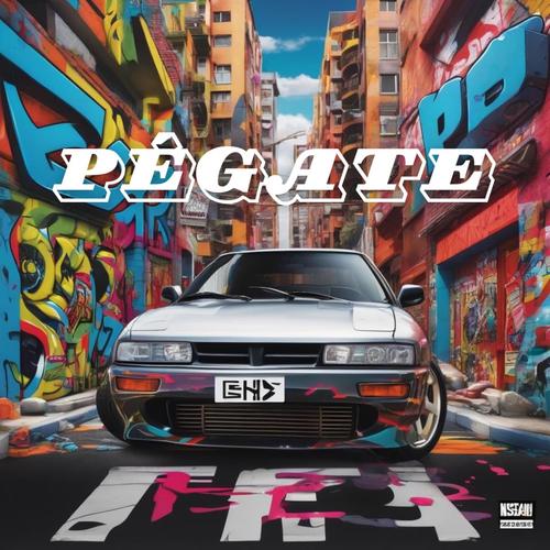 PÉGATE (Explicit)