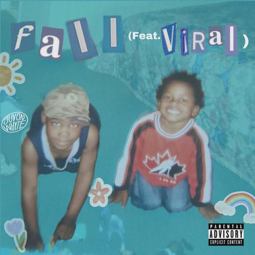 Fall (feat. viral) [Explicit]