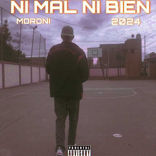 Ni Mal Ni Bien (Explicit)