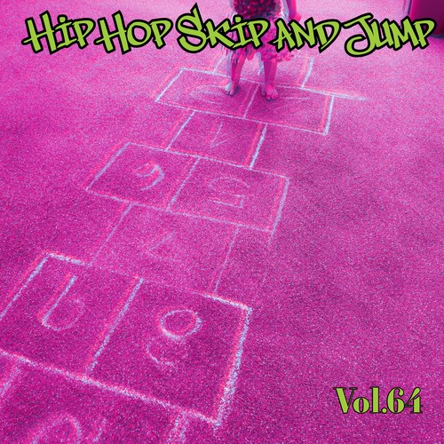 Hip Hop Skip and Jump, Vol. 64