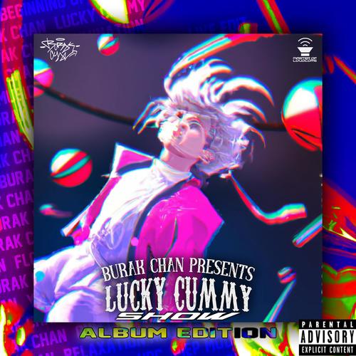 LUCKY CUMMY SHOW (Explicit)