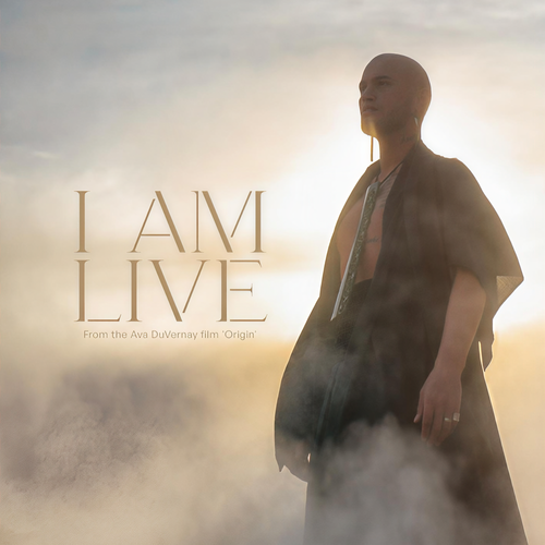 I AM (Live) (From the Ava DuVernay feature film 'Origin')