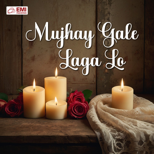 Mujhay Gale Laga Lo (Original Motion Picture Soundtrack)