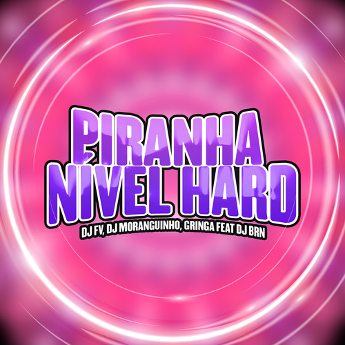 Piranha Nível Hard (Explicit)