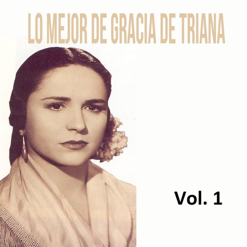 Lo Mejor de Gracia de Triana, Vol. 1