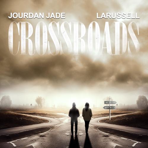 Crossroads (feat. LaRussell) [Explicit]