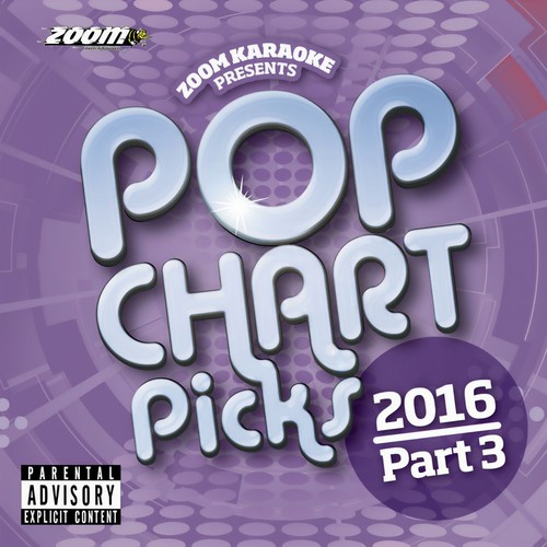 Zoom Karaoke Pop Chart Picks 2016 - Part 3